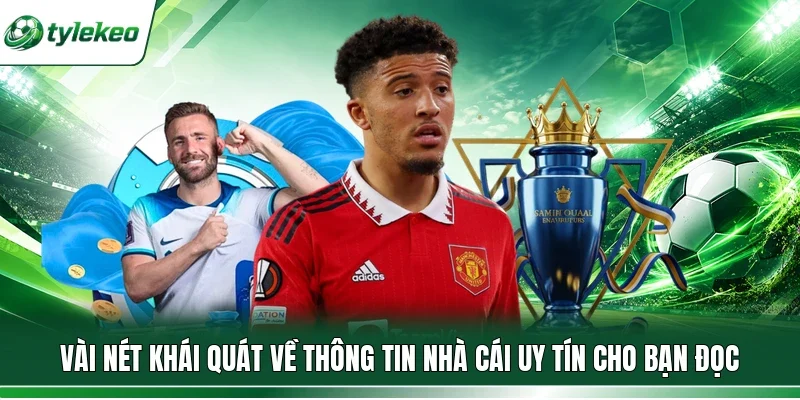 Vài nét khái quát về thông tin nhà cái uy tín cho bạn đọc